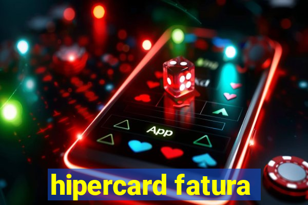 hipercard fatura
